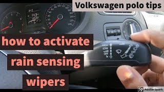 Volkswagen polo tips  how to activate rain sensing wipers rainsensingwipers [upl. by Ydualc]