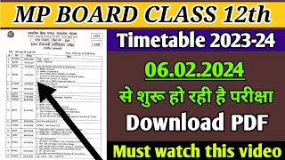 Mp board class 12th Official timetable 2024 😨 6 फ़रवरी से होंगी परीक्षा शुरू [upl. by Llewkcor333]