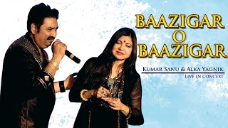 Baazigar o Baazigar  Baazigar o Baazigar baazigar  KumarSanu AlkaYagnik  Duet Song [upl. by Alodie]