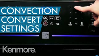 How to Use Convection Oven Convection Convert Setting  Kenmore [upl. by Simaj]