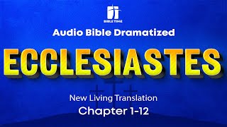 The Book of Ecclesiastes Audio Bible  New Living Translation NLT [upl. by Attenev]