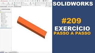 SOLIDWORKS  EXERCÍCIO 209  CHAPA DOBRADA DE 182x1043x15mm solidworks [upl. by Nylidnarb]