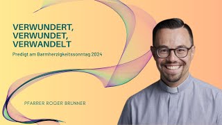 VERWUNDERT VERWUNDET VERWANDELT  Roger Brunner  070424 [upl. by Grondin]