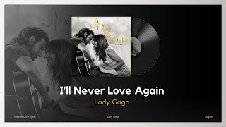 Ill Never Love Again  Lady Gaga Lyrics [upl. by Ylehsa]