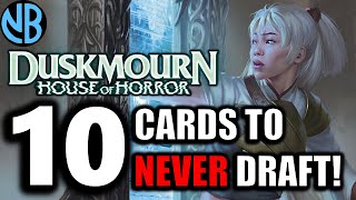 NEVER Draft These Cards in Duskmourn Draft [upl. by Nagyam]