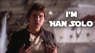 Im Han Solo Kinect Star Wars Theme Song HD  Han Solo Tribute Video [upl. by Darej]