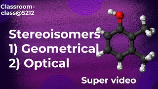 isomers part 2  Geometrical and optical isomerism [upl. by Adahs]