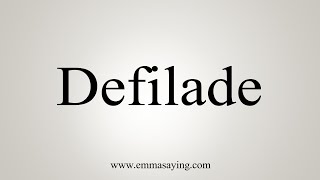 How To Say Defilade [upl. by Sirkin]