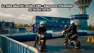 La piste sécurité routière CRSAssurance Prévention au Circuit Carole [upl. by Zita265]