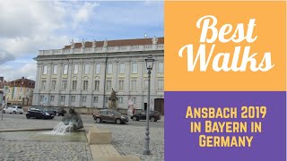 Best Walks in 2019 Ansbach in Bayern in Germany [upl. by Delwyn]