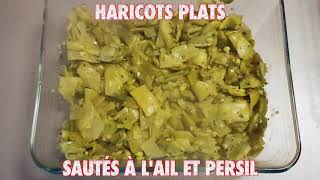 Haricots plats sautés à lail et persil  La Cuisine de Fou Fou [upl. by Blakeley]