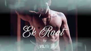 Ek Raat  8D AUDIO  Vilen  Bass Boosted  Use Headphones [upl. by Aliuqet633]