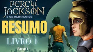 Resumo de Percy Jackson e o Ladrão de Raios  livro 1 de PJO  Parte 1 [upl. by Hollenbeck600]