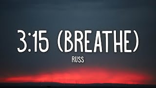 Russ  315 Breathe Lyrics [upl. by Schnurr]