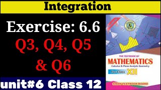 12th Class Math Exercise 66 Q3  Q6 Chapter 6  INTEGRATION  Class 12 New Book [upl. by Marcelia]