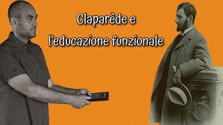 Claparède e leducazione funzionale [upl. by Aicel]