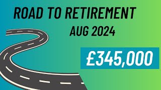 £345000 Portfolio Update  Road to Retirement FIRE  Aug 2024 [upl. by Pironi]