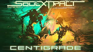 Soul Extract  Centigrade Official Lyric Video [upl. by Arezzini]