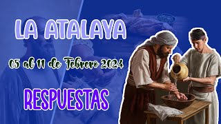 RESPUESTAS PARA LA ATALAYA  SEMANA DEL 05 AL 11 DE FEBRERO 2024 [upl. by Pierrette]