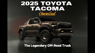 2025 Toyota Tacoma Unveiled [upl. by Brandwein633]