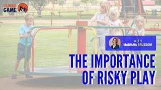 The Importance of Risky Play [upl. by Ecyoj]