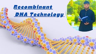 Recombinant DNA technology or genetic engineering and its importanceChapter Biotechnology [upl. by Loesceke439]