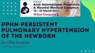 PPHNan overview of persistent pulmonary hypertension of the newborn Dr Olfa Koobar [upl. by Wilfreda]