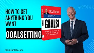 GOALS How to get everything you want faster than you ever thought possible  Brian Tracy goals [upl. by Oirasec]