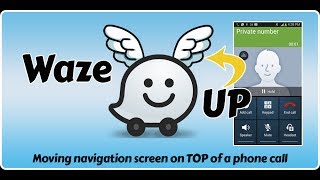 Waze UP  Keeping your Waze navigation screen on top [upl. by Pierette]