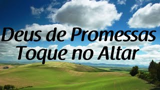 Deus de Promessas  Toque no Altar  Letra [upl. by Aohk123]