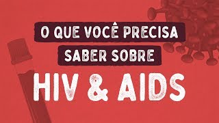 O que é HIV e AIDS sintomas teste tratamento e cura [upl. by Inesita341]