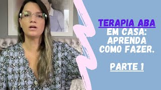 Terapia aba em casa como fazer Parte 1 [upl. by Meelak]