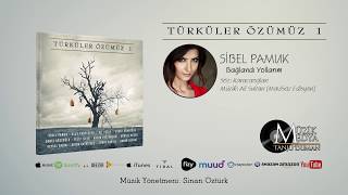 Sibel Pamuk  Bağlandı Yollarım Türküler Özümüz  1 ©2018 Official Video [upl. by Anaej]