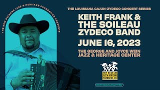 The Louisiana CajunZydeco Concert Series with Keith Frank amp The Soileau Zydeco Band [upl. by Bullis31]