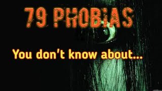 79 Uncommon Phobias You Dont Know about [upl. by Aicined216]