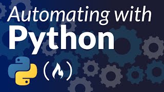 Python Automation Tutorial – How to Automate Tasks for Beginners Full Course [upl. by Ewolram813]