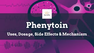 phenytoin  Uses Dosage Side Effects amp Mechanism  Dilantin [upl. by Ytsud]