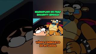 Markiplier en FNAF Security breach AnimadoDoblaje FandubSHORT [upl. by Lemieux]