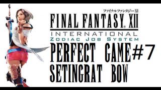 Final Fantasy XII IZJS Perfect Game Part 7  Seitengrat Earliest [upl. by Eizzik]