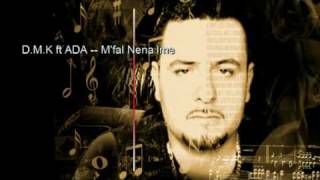 DMK feat ADA  Mfal Nena Ime [upl. by Nniroc383]