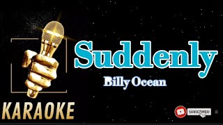 SuddenlyBilly OceanKaraoke [upl. by Aztinay]