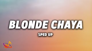 Amaru x Gringo Bamba  BLONDE CHAYA Sped Up Lyrics [upl. by Audrye]