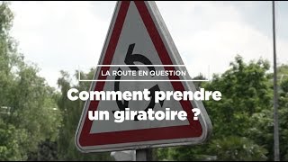 Comment prendre un giratoire  La route en question [upl. by Hacissej]