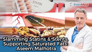 Slamming Statins amp Stents Supporting Saturated Fats Aseem Malhotra [upl. by Nal]