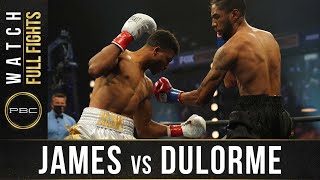 James vs Dulorme FULL FIGHT August 8 2020  PBC on FOX [upl. by Notsag666]