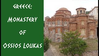 The Monastery of Ossios Loukas [upl. by Okier]