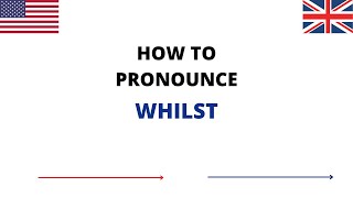 How To Pronounce WHILST Correctly In English  WHILST Pronunciation  How To Say WHILST [upl. by Daniala972]