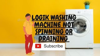 Logik Washing Machine not Spinning or not Draining [upl. by Athalee]