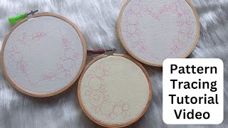 Embroidery Pattern Tracing  Step by step tutorial video for beginners ❤️ Embroidery for Beginners [upl. by Megdal921]