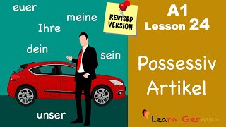 Revised  A1  Lesson 24  possessive articles in German  Possessivartikel  Learn German [upl. by Aylmar]